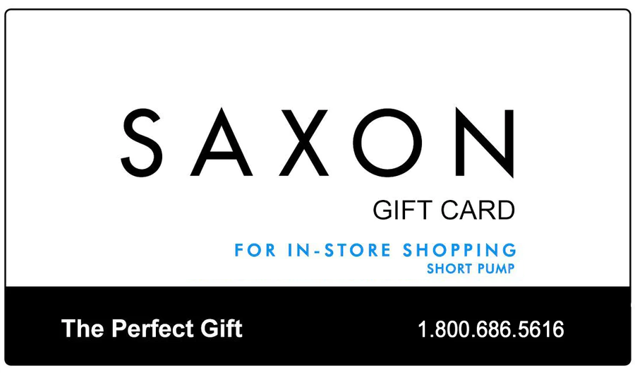 Saxon In-Store Gift Card (Short Pump)